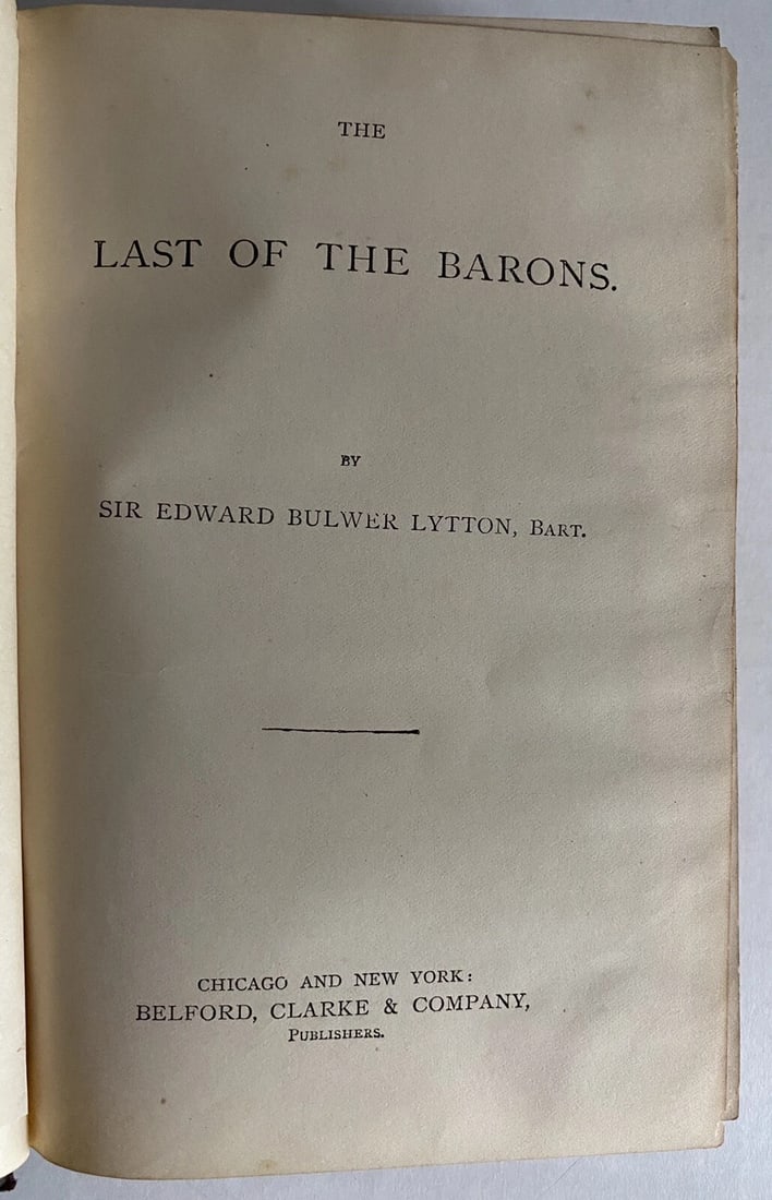 Sir Edward Bulwer Lytton LAST Of THE BARONS & 1848 1st Edition HC BelfordClarke - 3