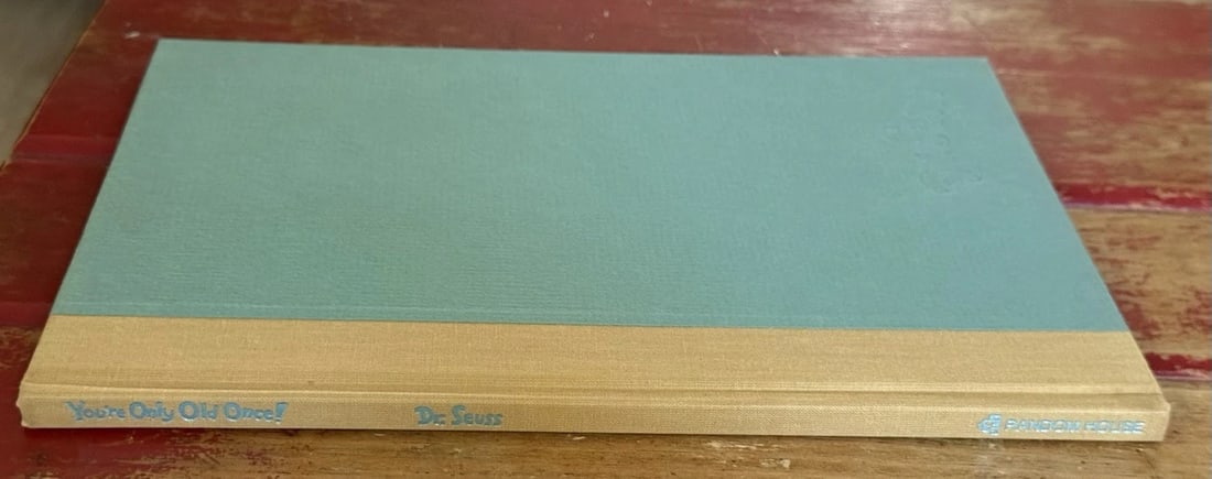 Dr. Seuss You're Only Old Once!A Book for Obsolete Children1st Ed/Print 1986HCDJ - 13