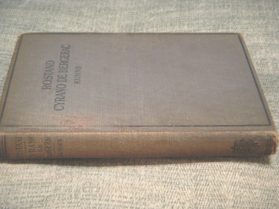 Cyrano de Bergerac Edmond Rostand Ed.Kuhns Henry Holt & Co. NY in French 1899 HC - 3