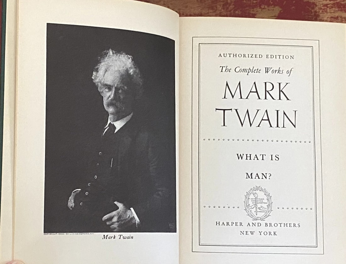 Mark Twain WHAT IS MAN? Auth. Edition Harper & Bros. 1917 HC Near Fine Vol.XII - 2