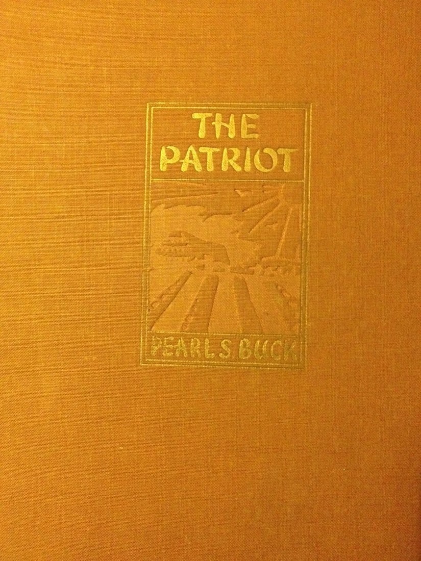THE PATRIOT Pearl S.Buck 1st Edition 1939 John Day Co. HC - 2