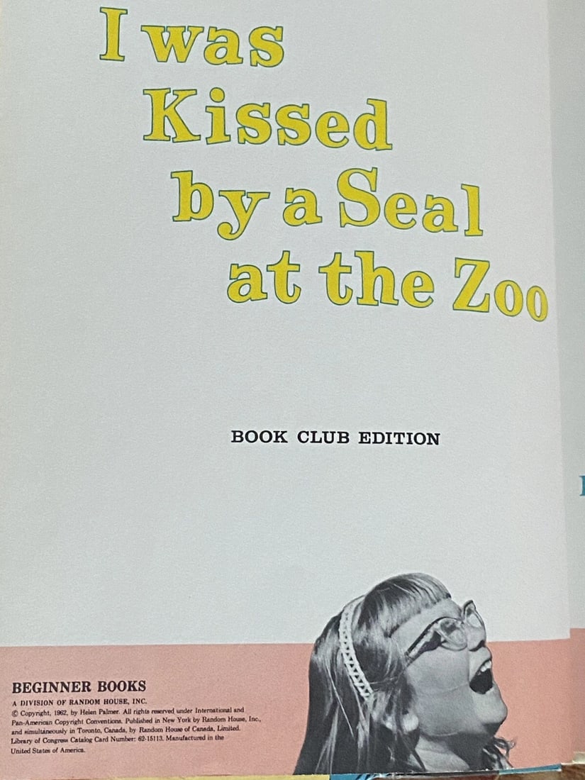 I Was Kissed By A Seal At The Zoo Dr. Seuss 1st Ed. Helen Palmer 1962 HC BC Ed. - 2