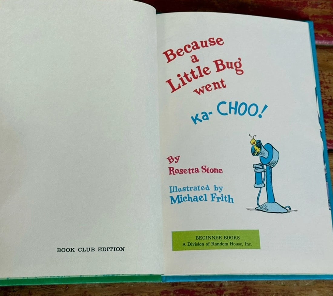 BECAUSE A LITTLE BUG WENT KA-CHOO! Rosetta Stone /Frith 1975 1st Ed Like New HC - 2