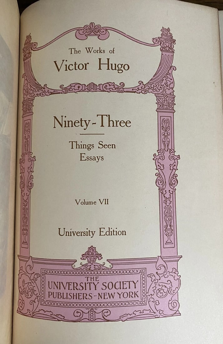 Works of Victor Hugo Ninety Three Things Seen Vol VII University Society Antique - 2