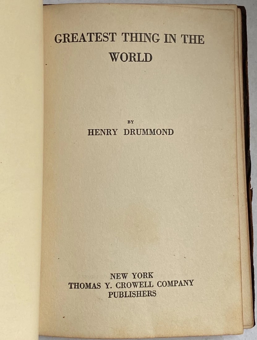 Greatest Thing in the World by Henry Drummond, Thomas Y. Crowell & Co., 1930 - 3