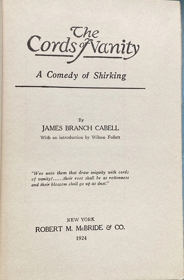 James Branch Cabell The Cords Of Vanity McBride 1st Ed./4th Printing HC 1924 VG - 3