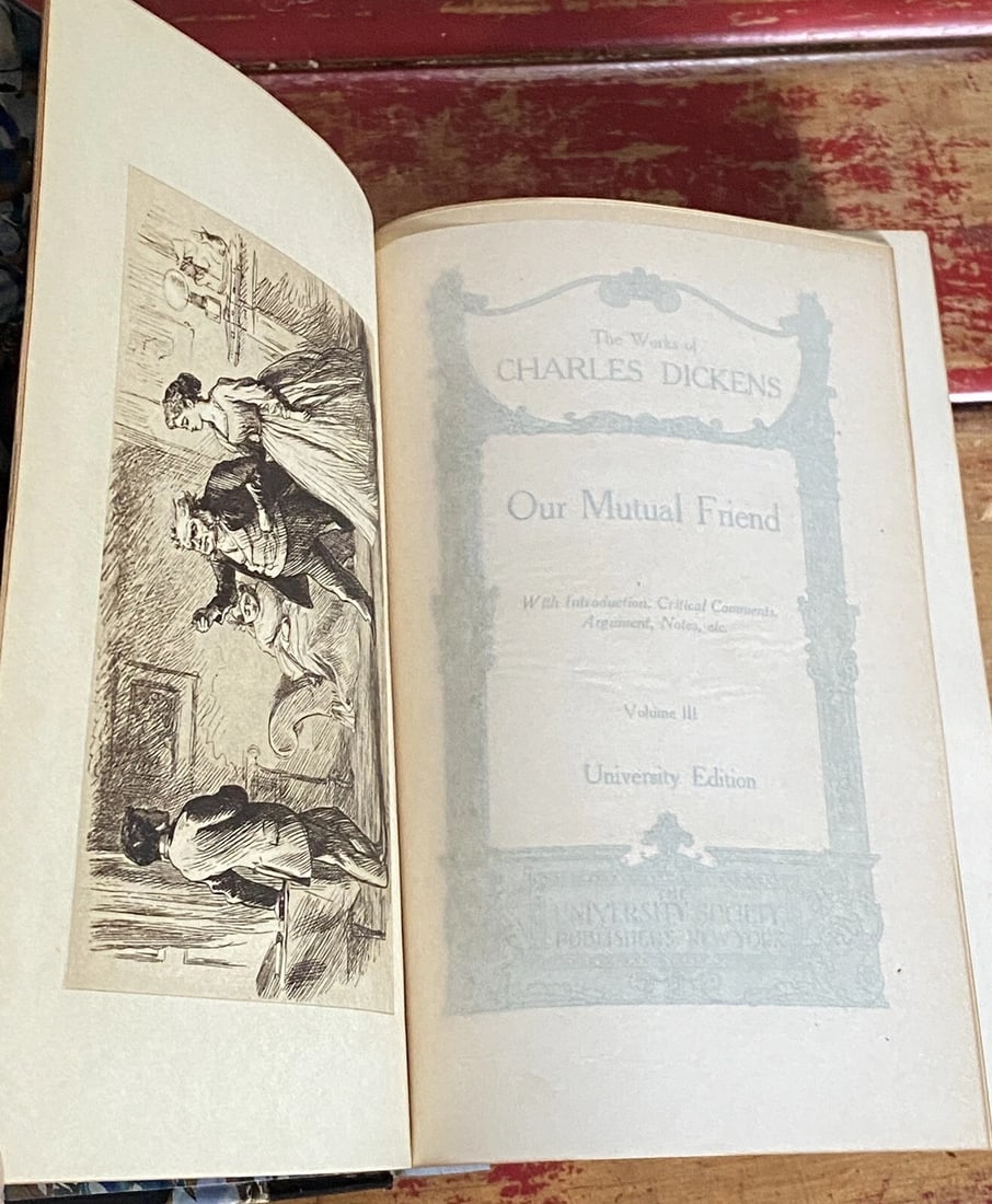 Our Mutual Friend Charles Dickens University Society Vol. III Illustrat. HC 1911 - 4