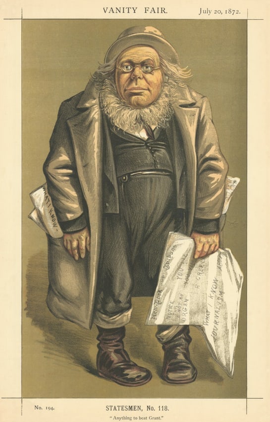 VANITY FAIR SPY CARTOON Horace Greeley 'Anything to beat Grant' Newspapers 1872: Title: VANITY FAIR SPY CARTOON Horace Greeley 'Anything to beat Grant' Newspapers 1872Description: Anything to beat Grant [Mr Horace Greeley, candidate for the Presidency]. GREELEY Mr Horace: Candidat