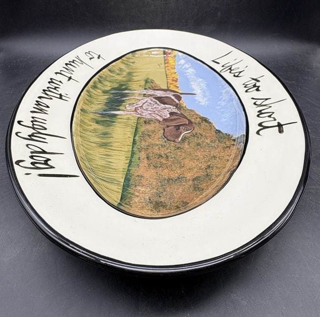 Zeppa Studios Large Hand Painted Platter Life's is too short to hunt with an ugly dog - 5