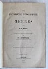 1856 PHYSICAL GEOGRAPHY of the SEA antique ILLUSTRATED w/MAPS in GERMAN: Title: 1856 PHYSICAL GEOGRAPHY of the SEA antique ILLUSTRATED w/MAPS in GERMAN Description: Maury, M.F. Die physische Geographie des Meeres (The Physical Geography of the Sea) Leipzig, 1856 Size 6 by 