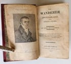 1811 THE WANDERER of SWITZERLAND POEMS by JAMES MONTGOMERY antique AMERICANA: Title: 1811 THE WANDERER of SWITZERLAND POEMS by JAMES MONTGOMERY antique AMERICANA Description: THE WANDERER of SWITZERLAND & OTHER POEMS by JAMES MONTGOMERY NEW-BRUNSWICK; 1811 Size 3 by 4 3/4