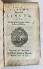 1641 LINGUA by ERASMUS antique VELLUM BINDING 17th CENTURY: Title: 1641 LINGUA by ERASMUS antique VELLUM BINDING 17th CENTURY Description: ERASMUS Lingua Leiden: Ioannis Maire; 1641 410 pp., 9 lvs. Original overlapping vellum with manuscript title to the spine