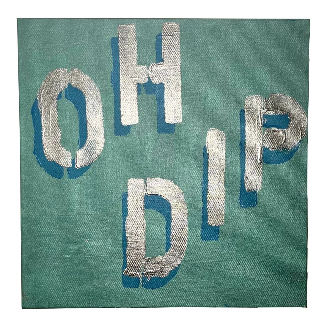 Oh Dip 2024 Acrylic on Canvas 3d Shadow Effect Painting: Oh dip! One of the catchphrases from NBC's "The Good Place" lovingly interpreted into a decorative painting. 12" x 12" x 1" (LHD) artists canvas used with both matte and metallic. acrylic paint