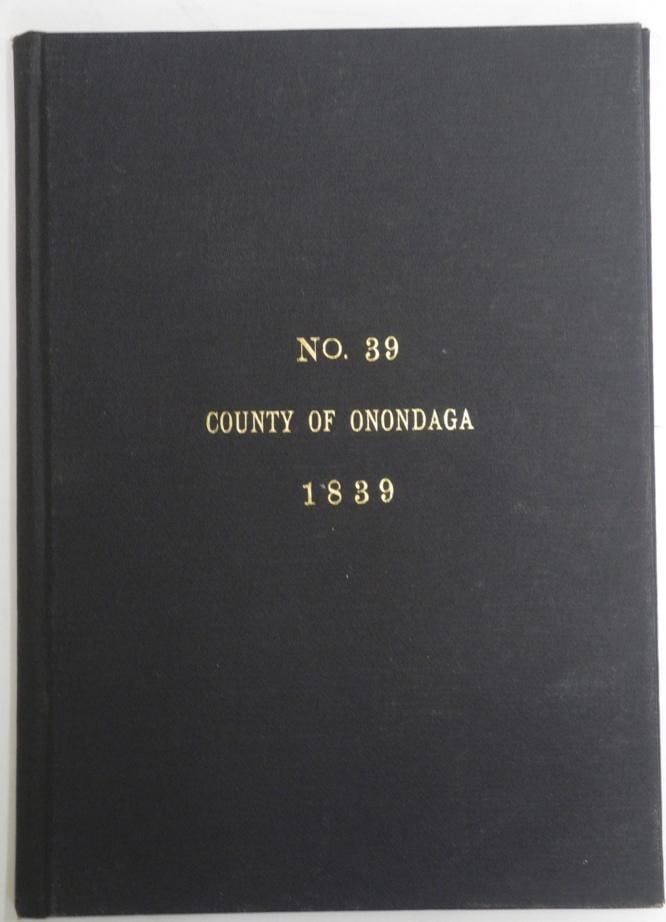 Map of the County of Onondaga: Publication Date:1839 Title:Map of the County of Onondaga,li>Cartographer:BURR, DAVID H. Publisher:BURR, DAVID H. Brief Description:"by David H. Burr. Published by the Surveyor General pursuant to an 
