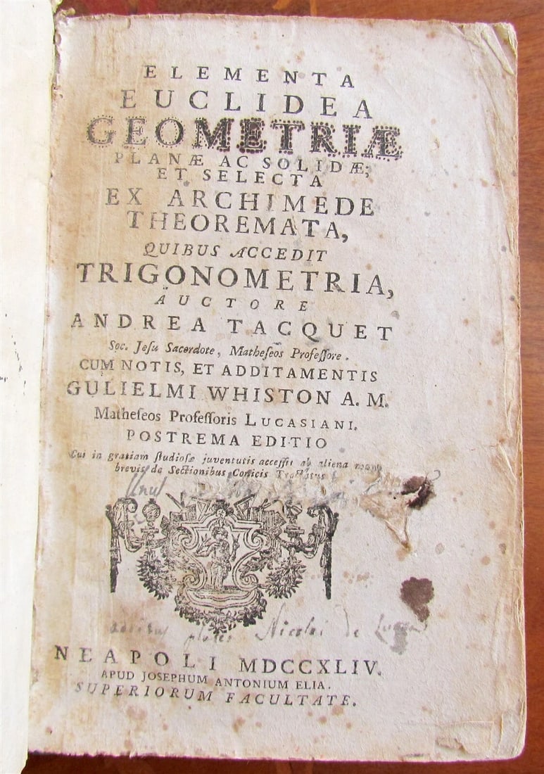 1744 MATHEMATICS EUCLID GEOMETRY ARCHIMEDE THEOREMATA antique ILLUSTRATED vellum: HOOFT, P.C. Nederlandsche Historien, Seedert de Ooverdraght der Heerschappye van Kaizer Karel den Vyfden op koning Philips zynen Zoon, Tot het einde der Landtvooghdye des Graven van Leicester Amsterda