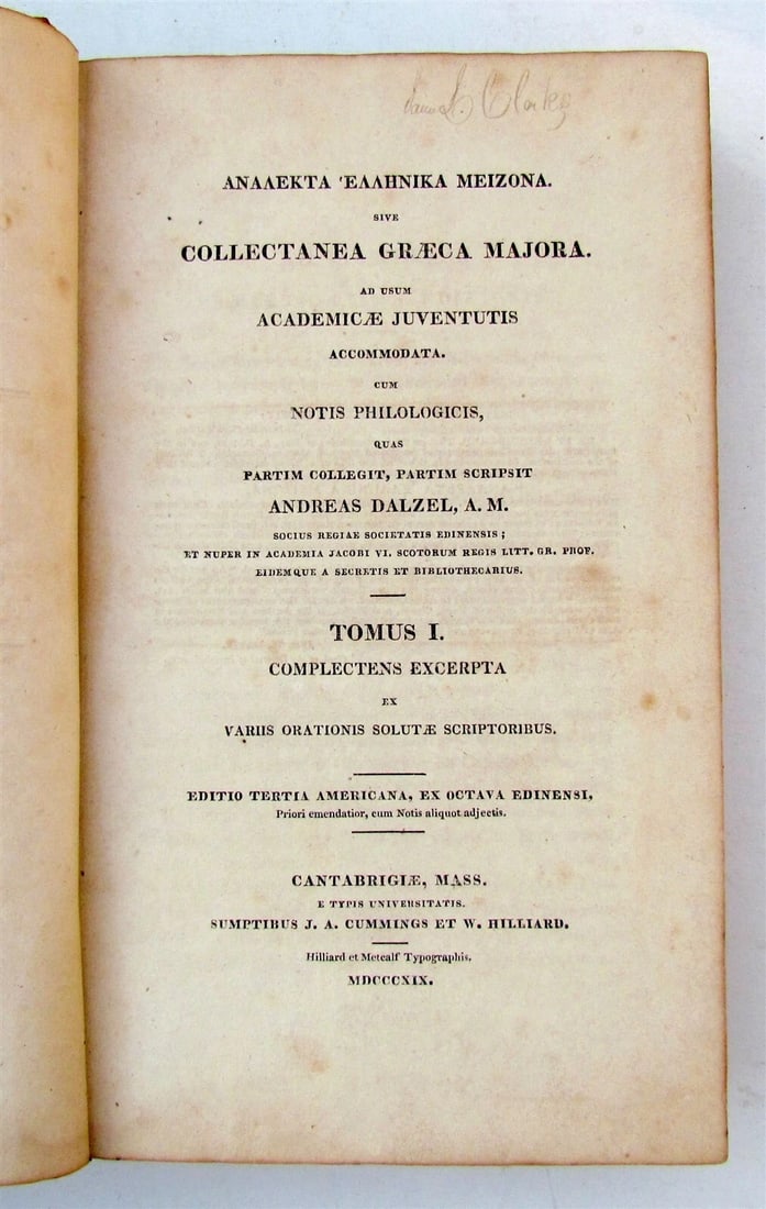 1819 GREEK CLASSICS COMMENTARY antique Analekta Ell-Enika Meizona AMERICANA: Vázquez, Francisco (1475-c. 1525) D'Oliva Palmerino. Historia del Valorosissimo Cavalliere, di Nuovo Tradotto nell'Idioma Italiano. Venice: Michele Tramezino, 1544. First edition in Italian octav