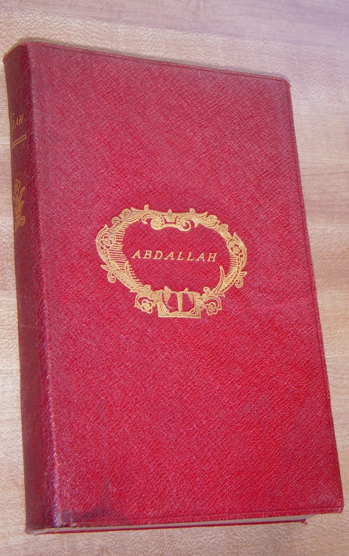 ABDALLAH,OR THE FOUR-LEAVED SHAMROCK -LABOULAYE 1910 Antique 1st thus Lthr LOOK! (1 of 8)