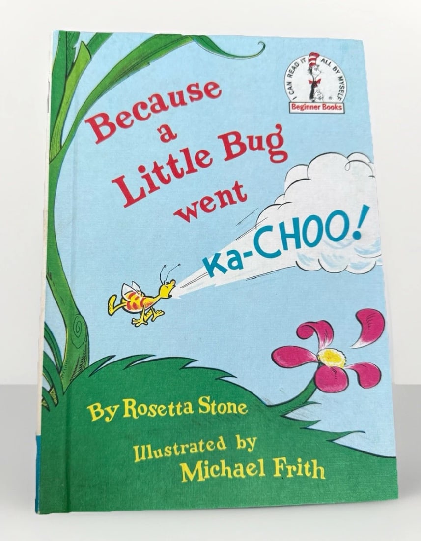 BECAUSE A LITTLE BUG WENT KA-CHOO! Rosetta Stone /Frith 1975 1st Ed Like New HC: The product is a first edition hardcover book titled "Because A Little Bug Went Kachoo" by Rosetta Stone, illustrated by Michael Frith. Published in 1975 by Random House, this vintage children's pictu