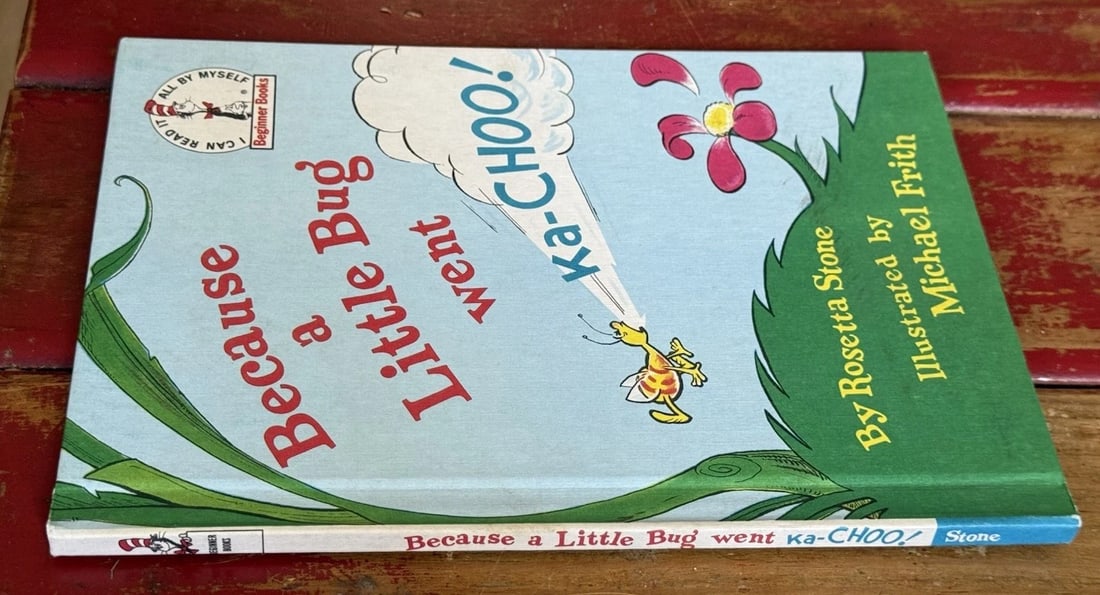 BECAUSE A LITTLE BUG WENT KA-CHOO! Rosetta Stone /Frith 1975 1st Ed Like New HC - 5