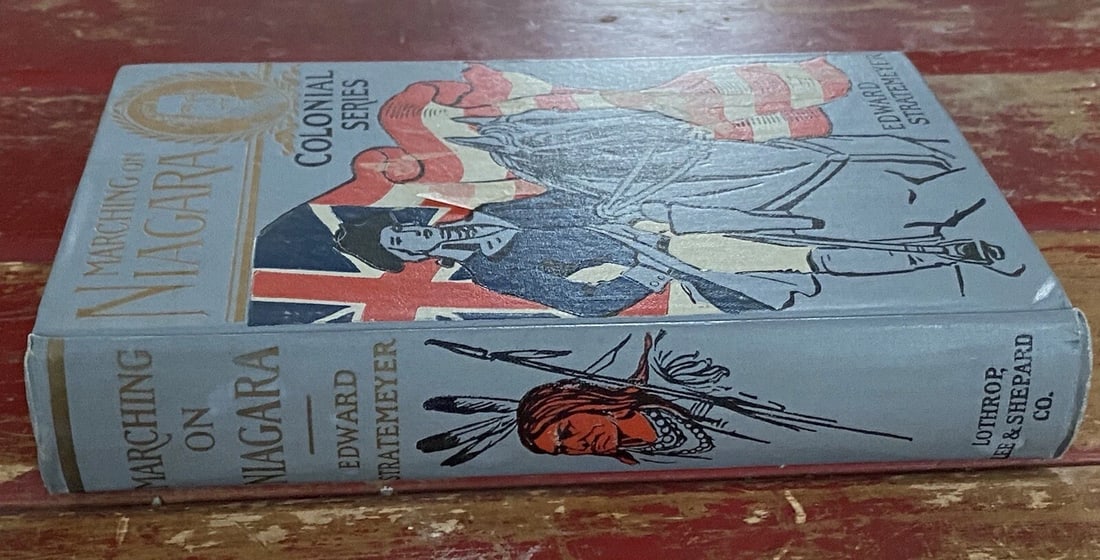 Marching On Niagara Edward Stratemeyer 1902 Lothrop HC RARE VG Condition - 8