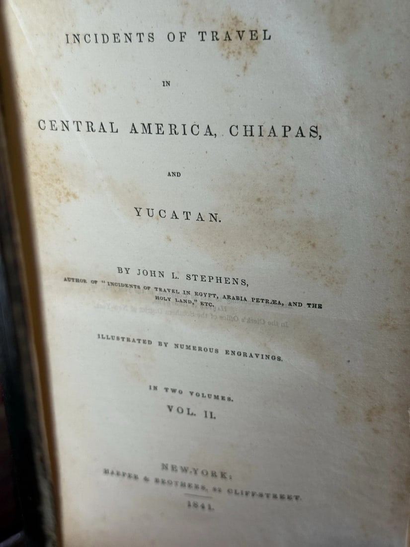 1841 Incidents of Travel in Central America Chiapas And Yucatan By John Stephens - 3
