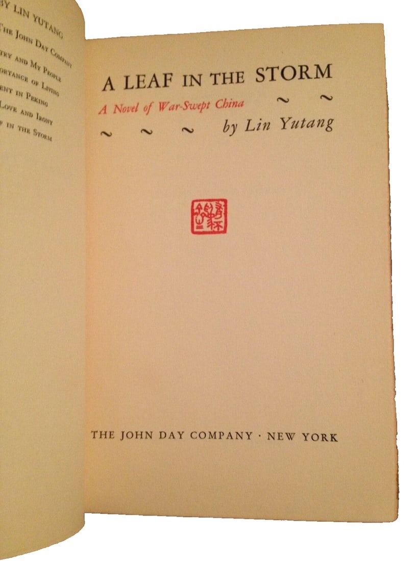 A LEAF IN THE STORM Lin Yutang John Day Co. NY - 1941 1st American Ed. HC VG - 5