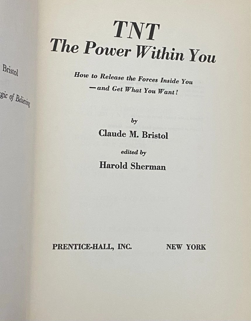 TNT The Power Within You by Claude M. Bristol Prentice-Hall HC 1958 1st Edition - 2