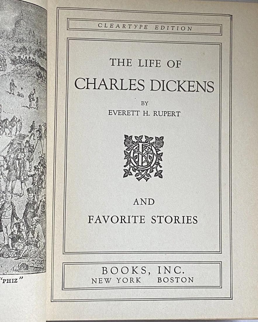 LIFE OF DICKENS BY EVERETT H. RUPERT AND FAVORITE STORIES Books Inc. 1936 HC - 3