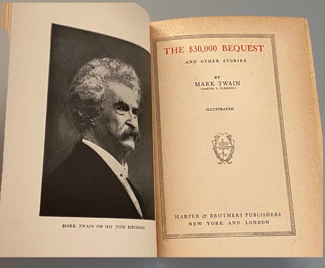Mark Twain HC Authors Unified Ed Vol. XXIV The $30,000 Bequest Harper 1903 - 2