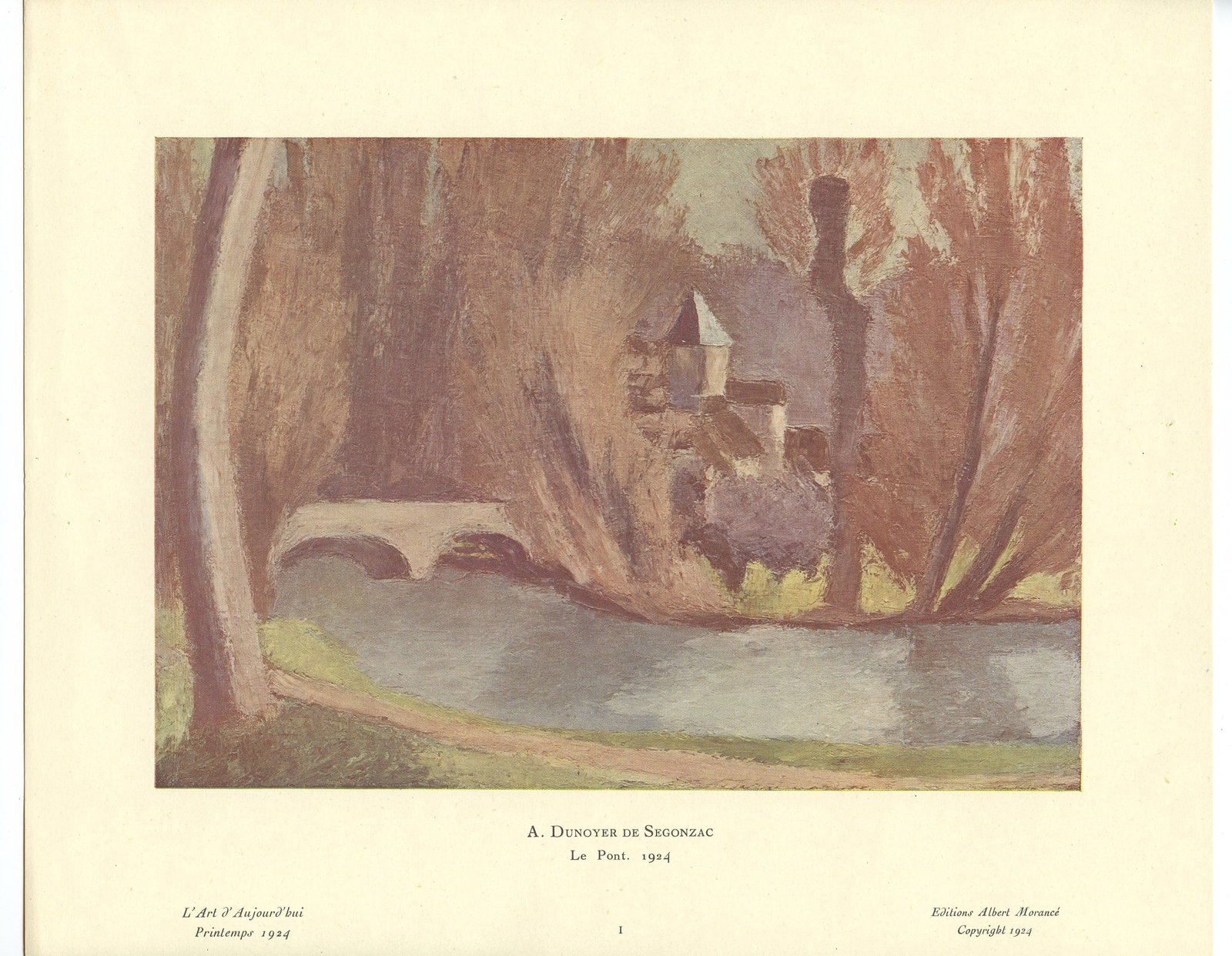 Andre Dunoyer de Segonzac "Le pont": Title: Andre Dunoyer de Segonzac "Le pont" Description: Medium: offset lithograph (after the painting). Printed in 1924 and published in Paris by Albert Morance for "L'Art d'Aujourd'hui". The