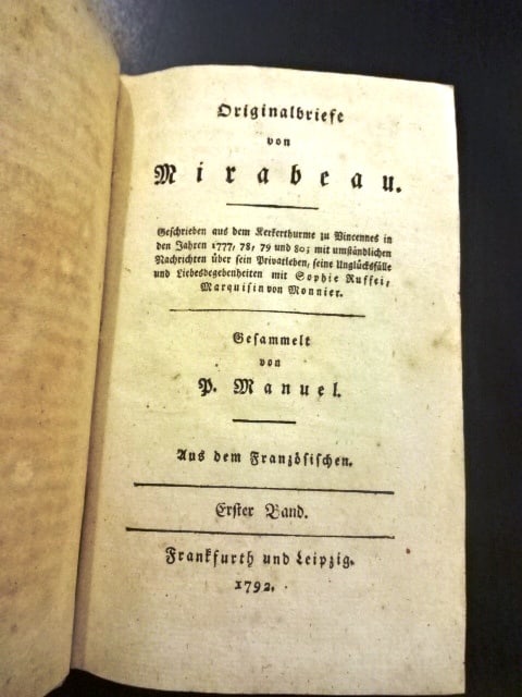 1792 Originalbriefe von Mirabeau: Title: 1792 Originalbriefe von Mirabeau Additional Info: "Originalbriefe von Mirabeau…..", by P. Manuel, printed at Frankfurt and Leipzig, 1792. Full and half-title, xlviii, 451 pages. In German, bo