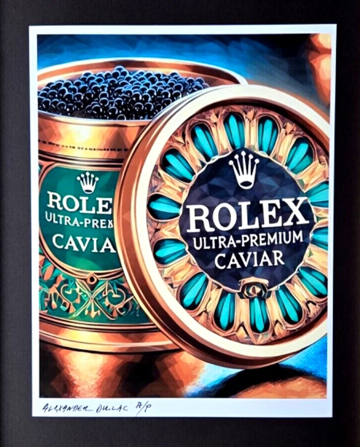 ALEXANDER DULAC | ROLEX CAVIAR LUXURY ADDICTION Hand Signed Ed of 10 COA - 2