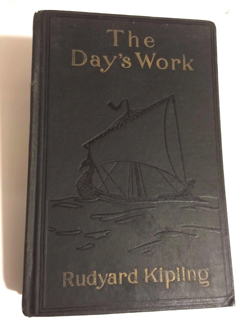 THE DAY'S WORK BY RUDYARD KIPLING Doubleday Page1925: THE DAY'S WORK BY RUDYARD KIPLING. DOUBLEDAY, PAGE & CO. New York 1925. Dark green cloth boards with black and gilt viking ship decoration to front cover and spine. Black and white illustrations. Spin