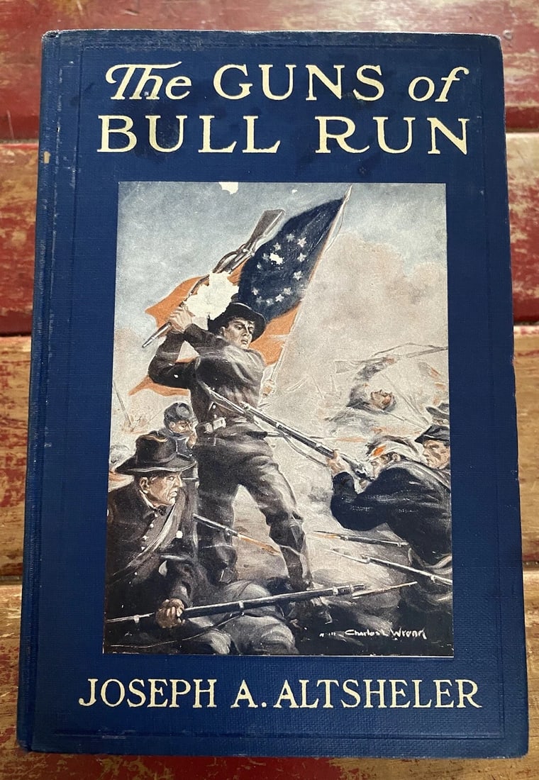 The Guns of Bull Run by Joseph Altsheler. First Edition 1915 HC Illustrated NM! (1 of 11)