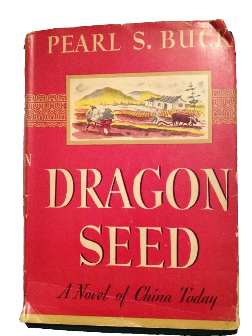 DRAGON SEED Pearl S. Buck HC w DJ 1st Edition Very Good Condition Sun Dial 1942: DRAGON SEED A Novel of China Today by Pearl S. Buck Sun Dial Press. Hardcover with Dustjacket. Bright gilt title and decoration to spine, blindstamped decoration to front cover. Green textured boards,