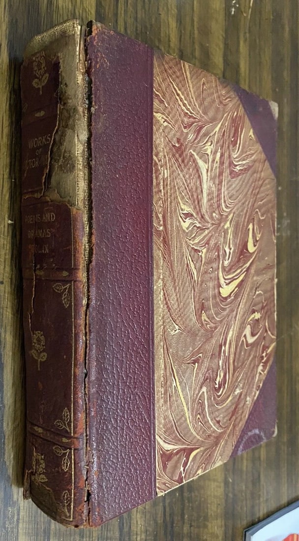 Works of Victor Hugo Poems and Dramas Vol IX University Society Antique Leather: Antique Book - THE WORKS OF VICTOR HUGO POEMS AND DRAMAS VOL IX UNIVERSITY EDITION Illustrated UNIVERSITY SOCIETY PUBLISHERS NEW YORK Partial leather boards with gilt decoration and title to spine. Ma