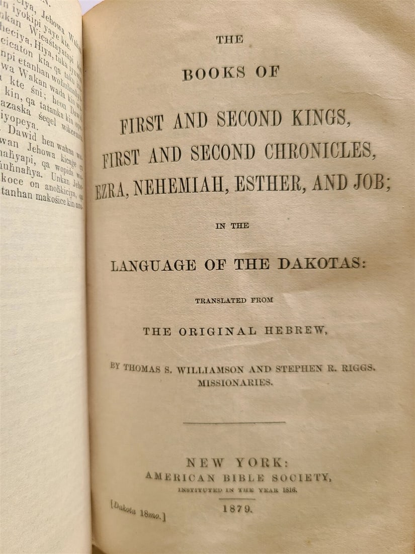 1879 BIBLE in DAKOTA INDIAN LANGUAGE antique AMERICANA rare: Title: 1879 BIBLE in DAKOTA INDIAN LANGUAGE antique AMERICANA rare Description: [Bible in Dakota] Wowapi Wakan Tani; Dakota Iapi En. Translated out of the original tongues; by Thomas S. Williamson and
