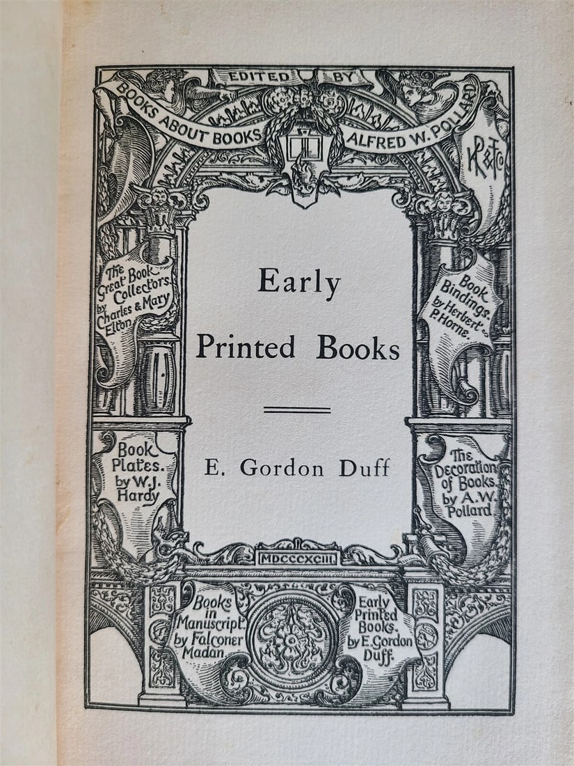 1893 EARLY PRINTED BOOKS by GORDON DUFF antique: Title: 1893 EARLY PRINTED BOOKS by GORDON DUFF antique Description: EARLY PRINTED BOOKS by GORDON DUFF London; 1893 Size 5 1/4 by 8 1/4" Hard bound. Uncut pages. xii, 219 pp Very good condition Text i