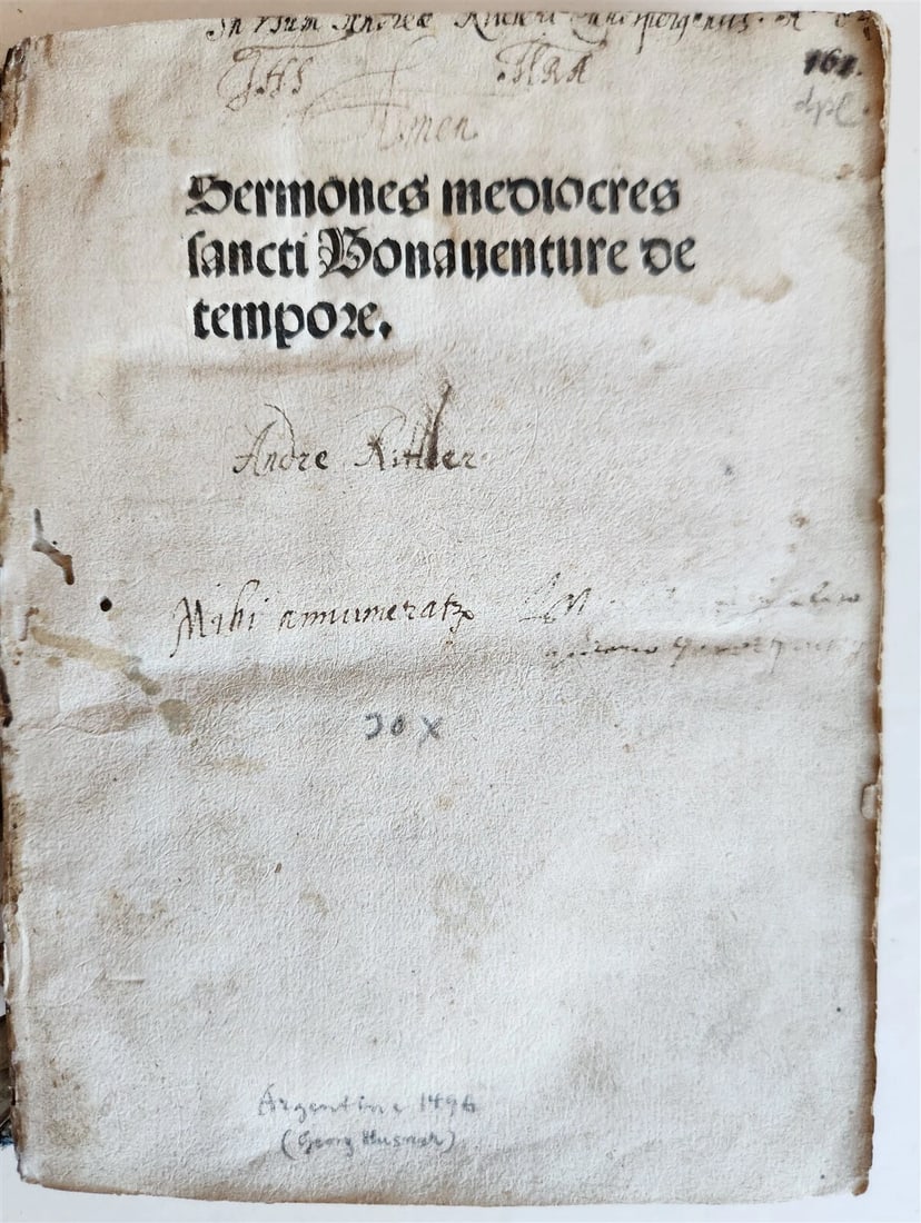 1496 INCUNABULA (Pseudo-) Bonaventura SERMONS antique INCUNABLE: Title: 1496 INCUNABULA (Pseudo-) Bonaventura SERMONS antique INCUNABLE Description: (Pseudo-)Bonaventura. Sermones mediocres de tempore. (On the last leaf:) Strassburg, [printer of 1483 Jordanus von
