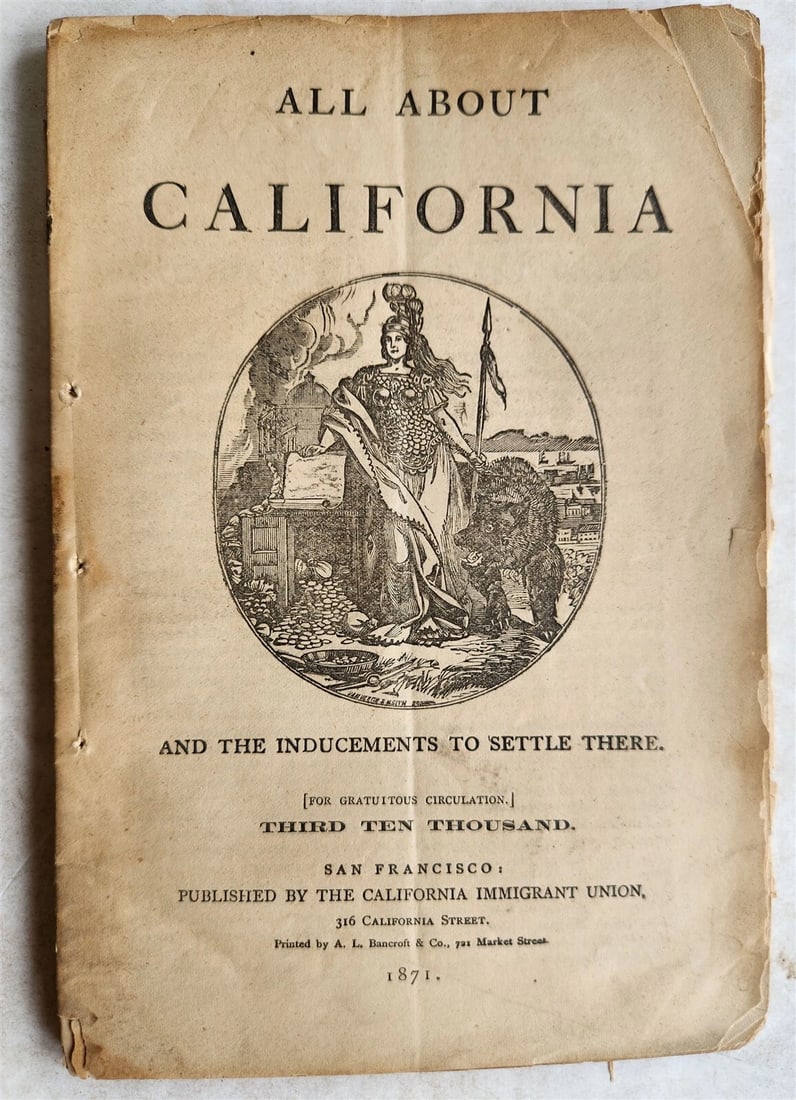 1871 ALL ABOUT CALIFORNIA antique booklet RARE: Title: 1871 ALL ABOUT CALIFORNIA antique booklet RARE Description: ALL ABOUT CALIFORNIA San Francisco; 1871 Original paperback 82 pp. plus advertisings b/w illustrations Size 5.5 by 8.5" Disbound, som