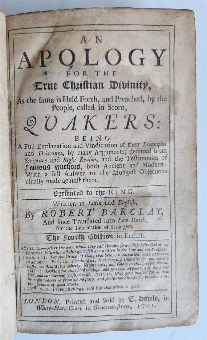 1701 QUAKERS Apology for the True Christian Divinity antique in ENGLISH: Title: 1701 QUAKERS Apology for the True Christian Divinity antique in ENGLISH Description: Barclay, R. An Apology for the True Christian Divinity, As the same is Held Forth, and Preached, by the Peop