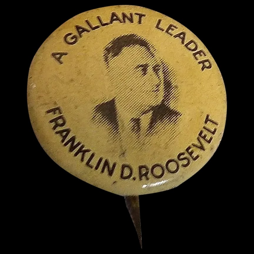 1936 Franklin Roosevelt A GALLANT LEADER Campaign Pinback Button (1 of 3)