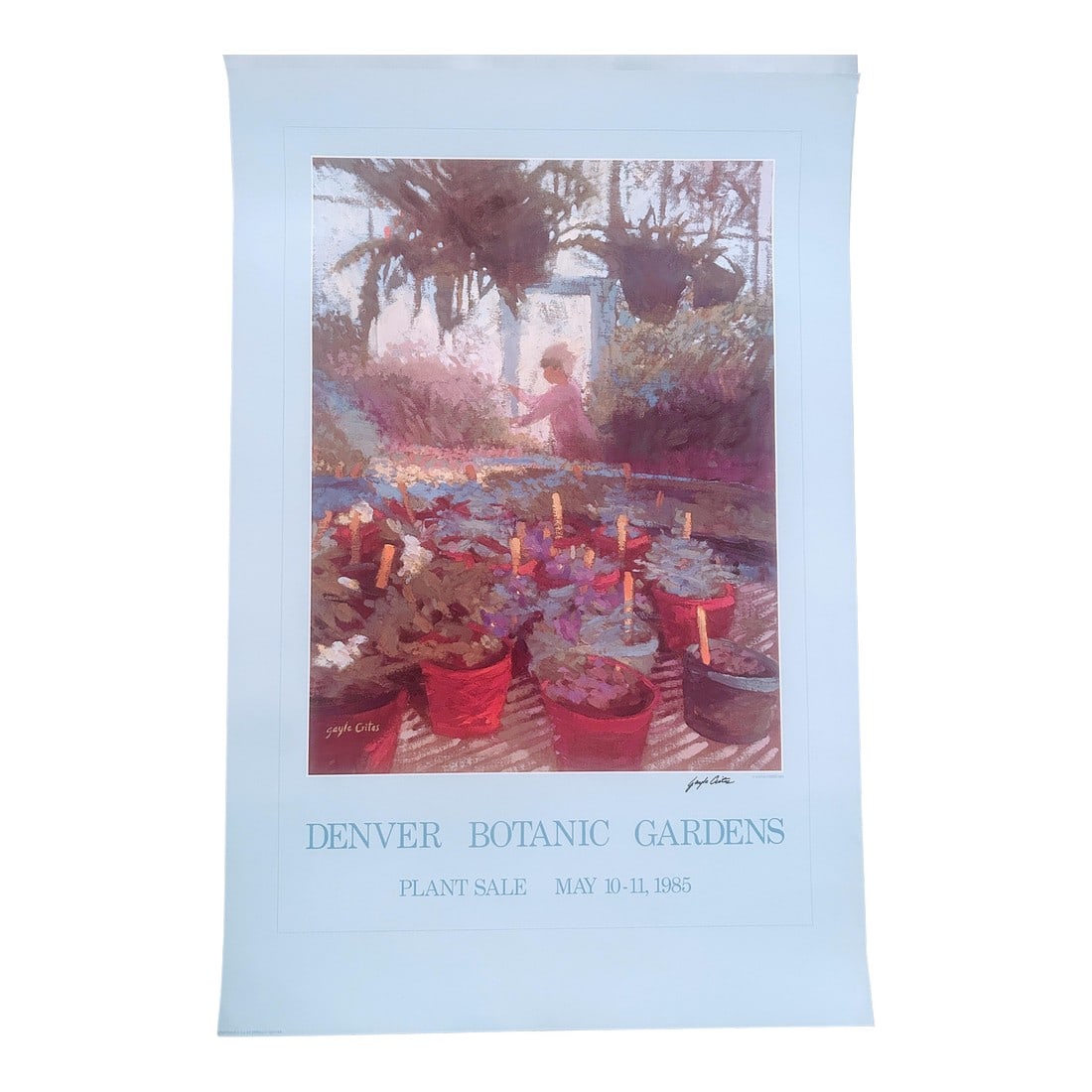 1980s Vintage Original Signed Gayle Crites Denver Botanic Gardens Poster: Vintage Original Signed Gayle Crites Denver Botanic Gardens Plant Sale May 10-11, 1985 poster. Printed in USA by Tewell's - Denver. Acquired at an art collectors large estate (next to the Denver