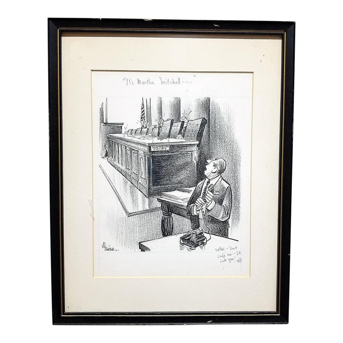 1970s Bill Canfield Signed Gift to Martha Mitchell Cartoon: Here's 1 of 1, a famous Bill Canfield political cartoon. More than just a signed cartoon, Bill gifted this to Martha Mitchell when she had the goods on the Supreme Court in the 70s, truly the only