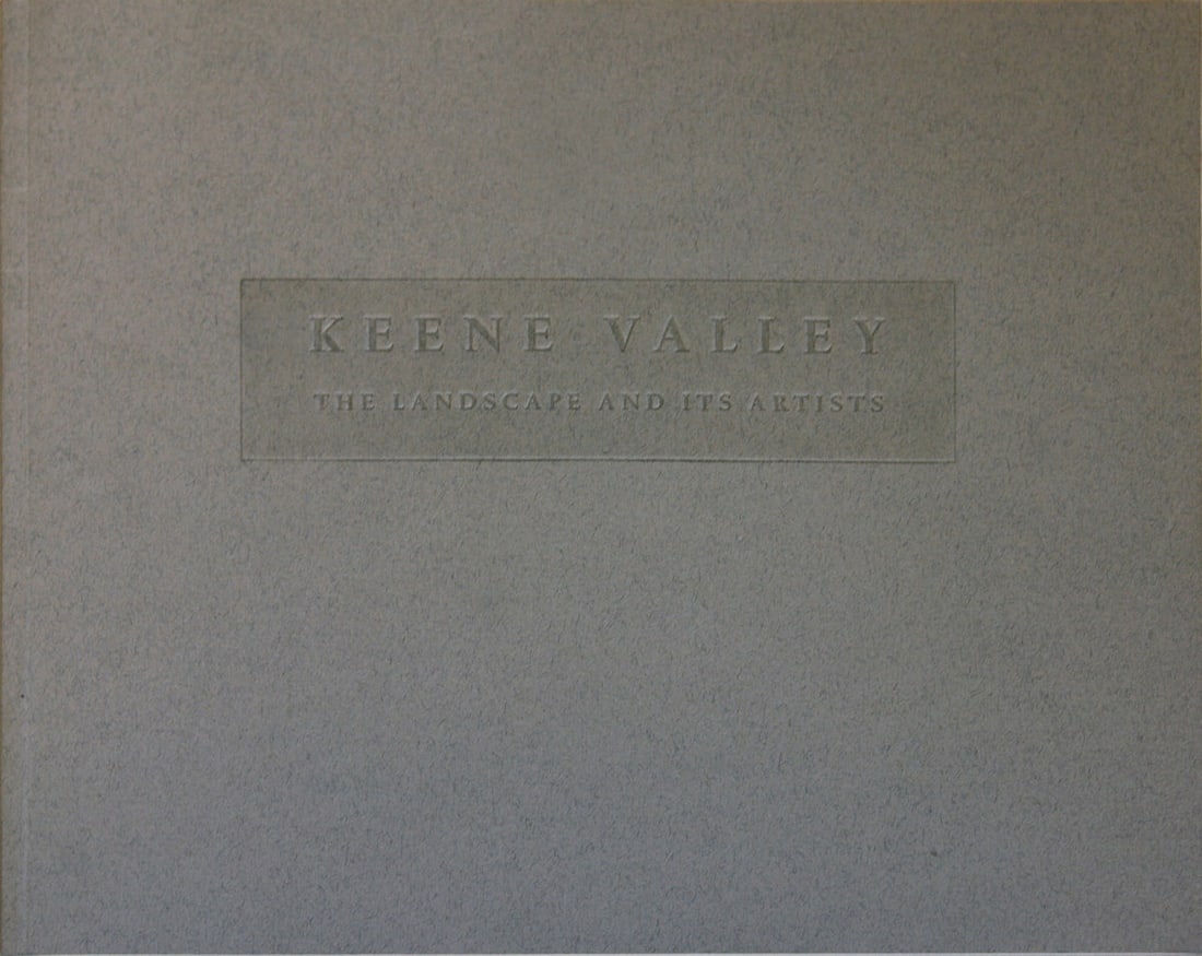 Keene Valley: The Landscape and its Artists: Keene Valley: The Landscape and its Artists by Gerald Peters Gallery, 1994 Unsigned Book. Paper size is 8.5 x 10.5 inches, with an image size of 8.5 x 10.5 inches. The Book is from an unknown edition