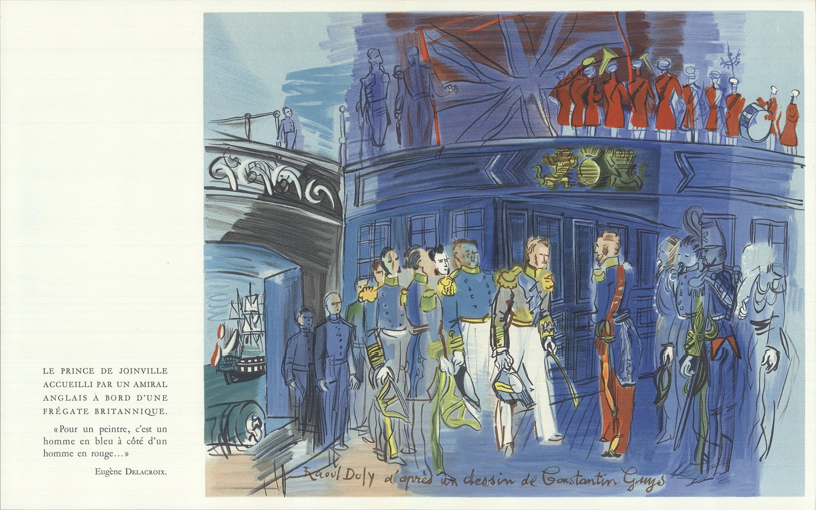 Le Prince de Joinville recu a bord d'une fregate anglaise: Le Prince de Joinville recu a bord d'une fregate anglaise by Raoul Dufy, 1965 Unsigned Lithograph. Paper size is 12 x 19 inches, with an image size of 11.25 x 14 inches. The Lithograph is from an