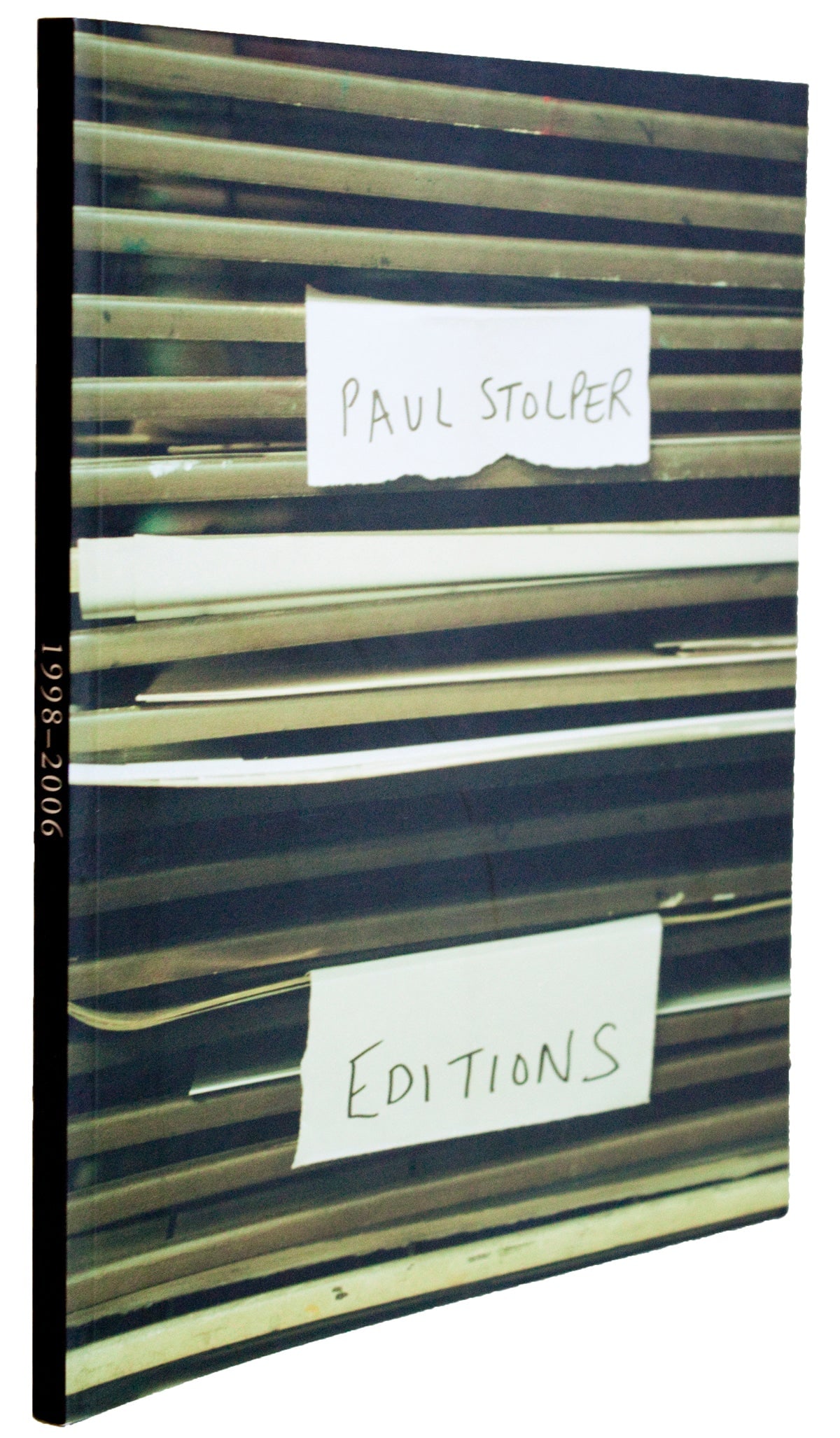 Paul Stolper - Editions 1998-2006: Paul Stolper - Editions 1998-2006 by Paul Stolper, 2005 Unsigned Book. Paper size is 10.5 x 8.25 inches, with an image size of 10.5 x 8.25 inches. The Book is from an unknown edition size. and is not