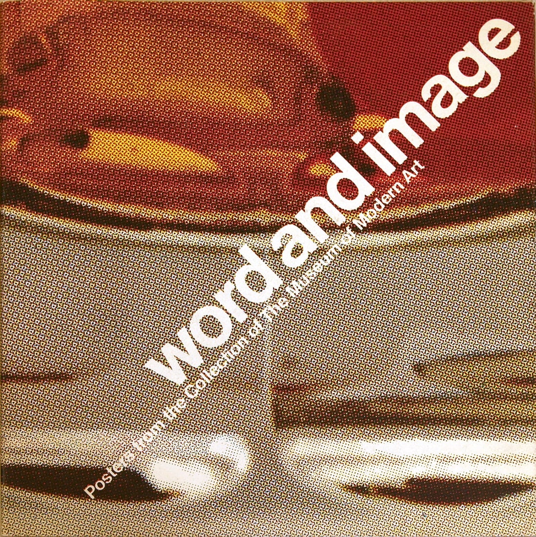 Word and Image Posters from the collection of the Museum of Modern Art: Word and Image Posters from the collection of the Museum of Modern Art by Artist Unknown, 1968 Unsigned Book. Paper size is 10.5 x 10.75 inches, with an image size of 10.5 x 10.75 inches. The Book is