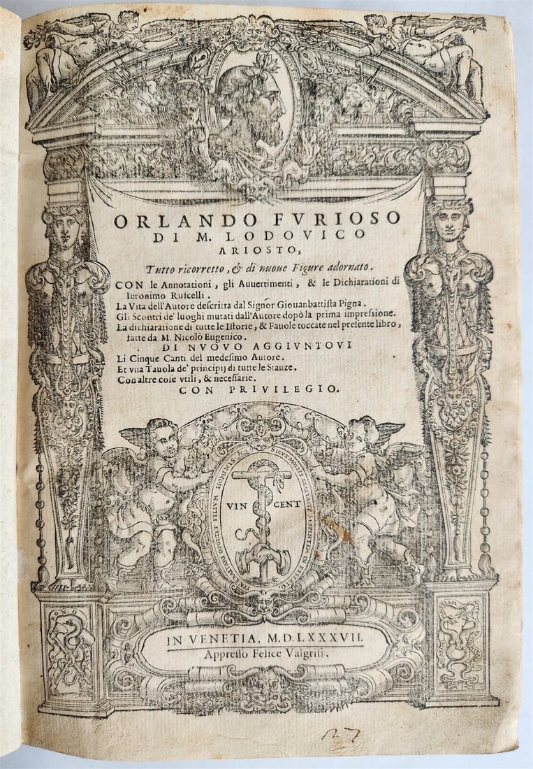 1587 ORLANDO FURIOSO by Lodovico Ariosto antique MAGNIFICENTLY ILLUSTRATED: Lodovico Ariosto Orlando furioso ... Tutto ricoretto, & di nuove Figure adornato. Con le Annotationi, gli Avvertimenti, & le Dichiarationi di Ieronimo Ruscelli ... Venice; 1587 Magnificently illustrat