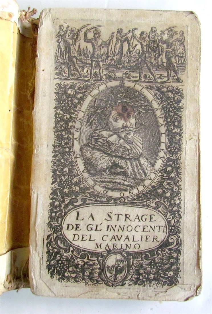1630s LA STRAGE DE GL'INNOCENTI DEL CAVALIER MARINO antique VELLUM in ITALIAN: LA STRAGE DE GL'INNOCENTI DEL CAVALIER MARINO by Giovanbattista Marino Size 3 1/2 by 5 3/4" Original limp vellum , worn, with damages at the margins Frontis is present, no edition information, no date